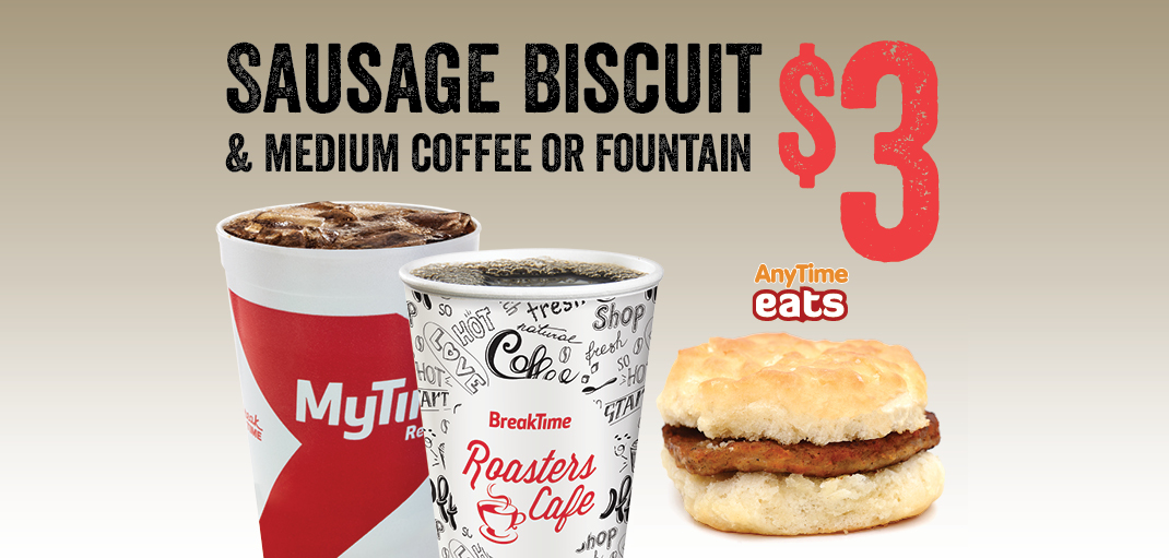 Fountain drink, hot coffee, sausage biscuit $3