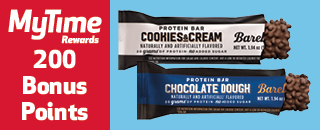 MyTime Rewards 200 bonus points. Barebells cookie & Cream and Cholate Dough protein bars