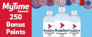 MyTime Rewards promotion offering 250 bonus points with the purchase of BreakTime alkaline water.